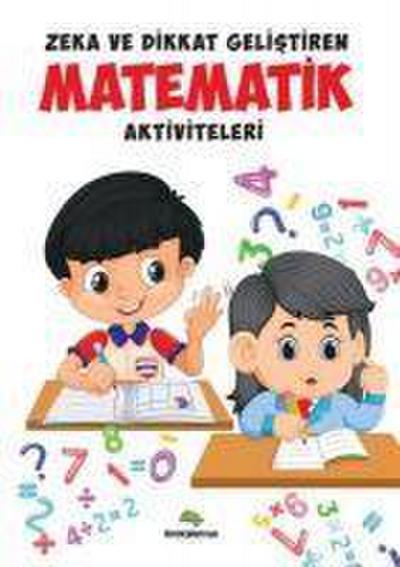 Zeka Ve Dikkat Gelistiren Matematik Aktiviteleri