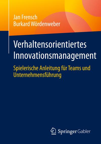 Verhaltensorientiertes Innovationsmanagement