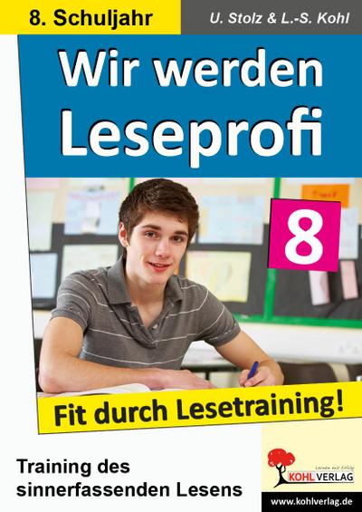 Wir werden Leseprofi 8. Schuljahr