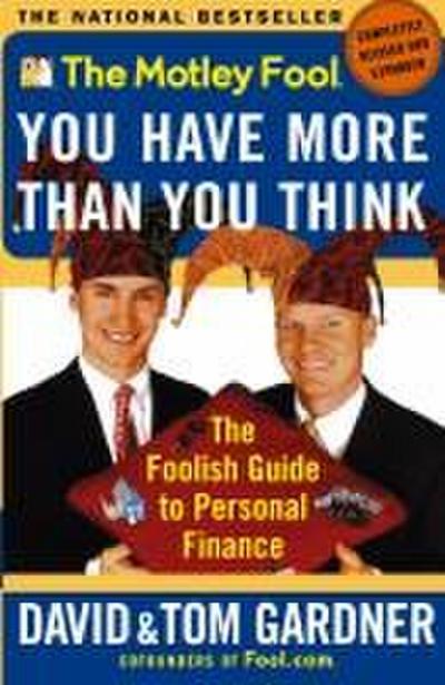 The Motley Fool You Have More Than You Think