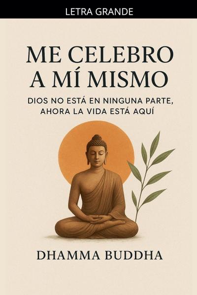 Me Celebro A Mí Mismo