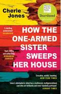 How the One-Armed Sister Sweeps Her House