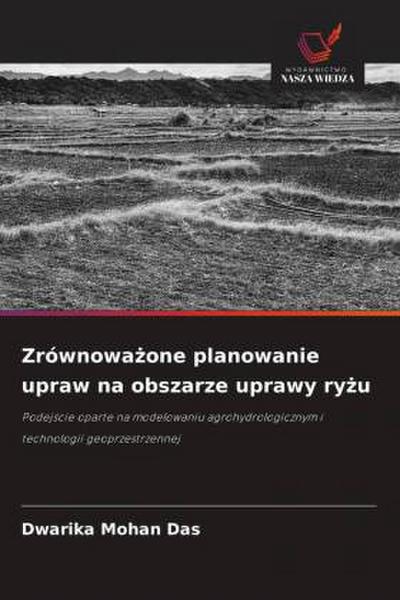 Zrównowa¿one planowanie upraw na obszarze uprawy ry¿u