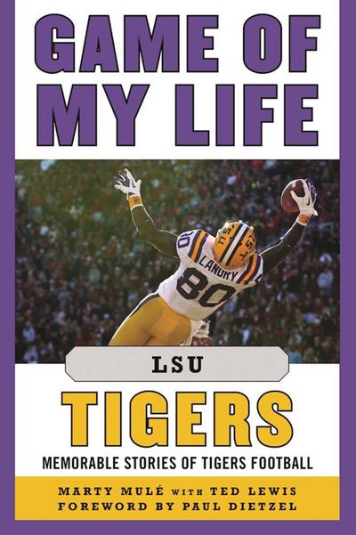 Game of My Life Lsu Tigers