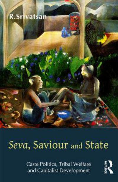 Seva, Saviour and State