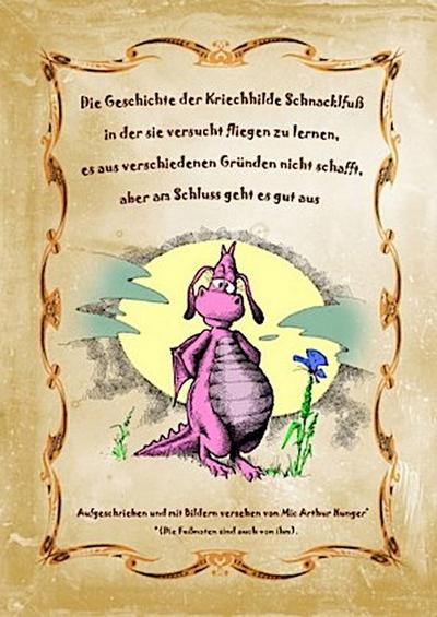 Die Geschichte der Kriechhilde Schnacklfuß