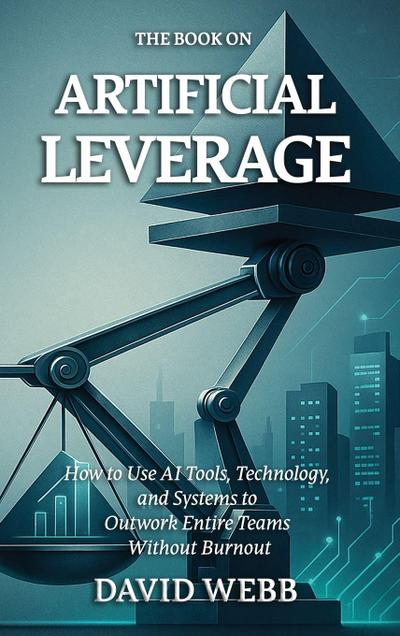 The Book On Artificial Leverage