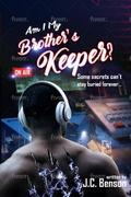 Am I My Brother’s Keeper?
