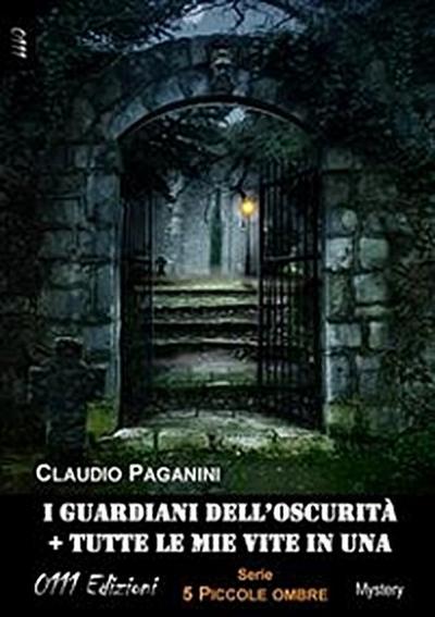 I guardiani dell’oscurità + Tutte le mie vite in una