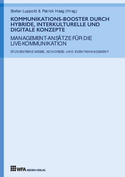 Kommunikations-Booster durch hybride, interkulturelle und digitale Konzepte