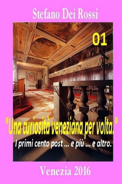 Una curiosità veneziana per volta 1: Le prime cento ... e più ... e altro.