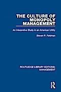 The Culture of Monopoly Management