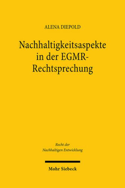 Nachhaltigkeitsaspekte in der EGMR-Rechtsprechung