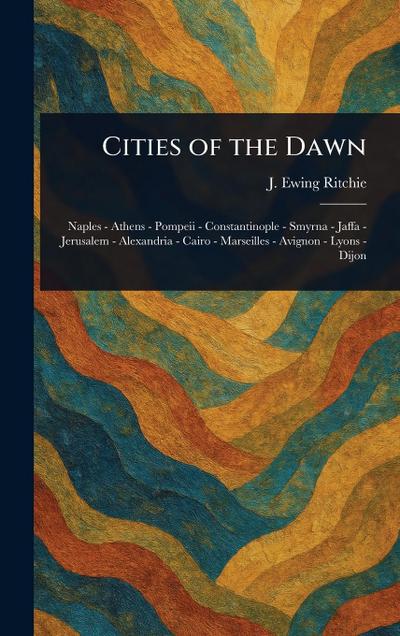 Cities of the Dawn