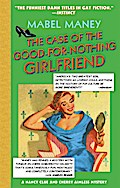 The Case Of The Good-For-Nothing Girlfriend