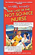 The Case Of The Not-So-Nice Nurse
