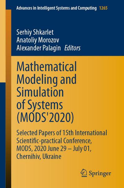 Mathematical Modeling and Simulation of Systems (MODS’2020)
