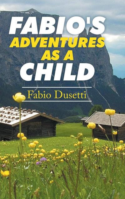 Fabio’s Adventures as a Child