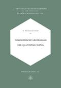 Philosophische Grundlagen der Quantenmechanik