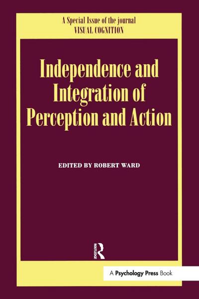 Independence and Integration of Perception and Action