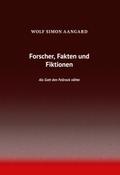 Forscher, Fakten und Fiktionen