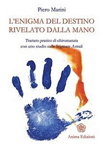 Enigma del destino rivelato dalla mano (L’)