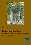 Die Bau- und Nutzhölzer
