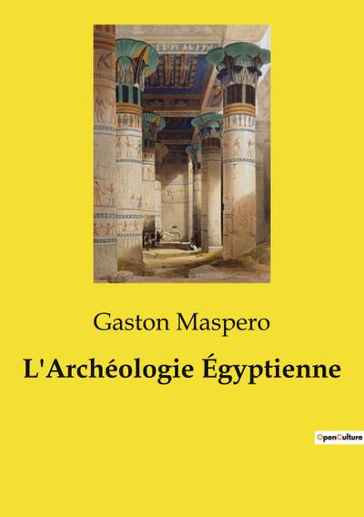 L’Archéologie Égyptienne