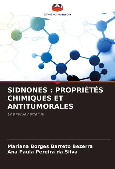 SIDNONES : PROPRIÉTÉS CHIMIQUES ET ANTITUMORALES