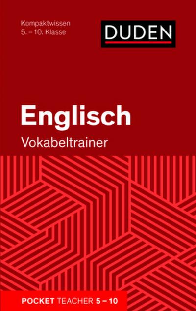 Englisch - Vokabeltrainer: Kompaktwissen 5.-10. Klasse