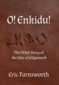 O! Enkidu!