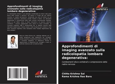 Approfondimenti di imaging avanzato sulla radicolopatia lombare degenerativa: