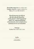 Fundamentos jurídicos de derecho de familia, civil, penal e internacional sobre la responsabilidad relacionada con la infancia y adolescencia en Colombia