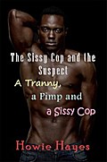The Sissy Cop and the Suspect