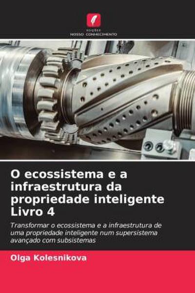 O ecossistema e a infraestrutura da propriedade inteligente Livro 4