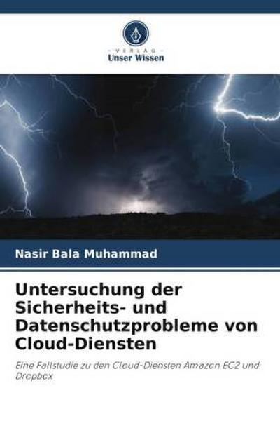 Untersuchung der Sicherheits- und Datenschutzprobleme von Cloud-Diensten