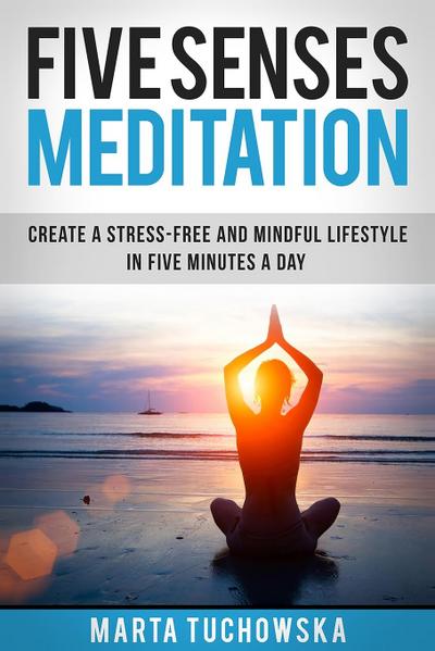 Five Senses Meditation