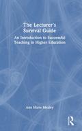 The Lecturer’s Survival Guide