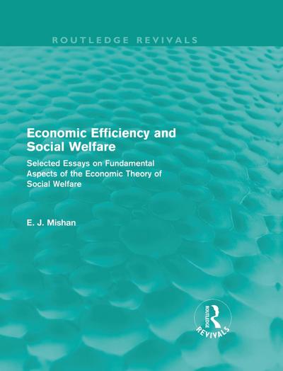 Economic Efficiency and Social Welfare (Routledge Revivals)