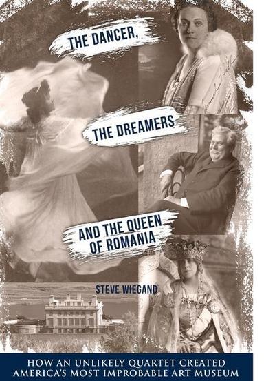 The Dancer, the Dreamers, and the Queen of Romania