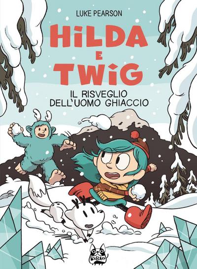 Hilda e Twig. Al riparo dalla pioggia