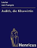Judith, die Kluswirtin