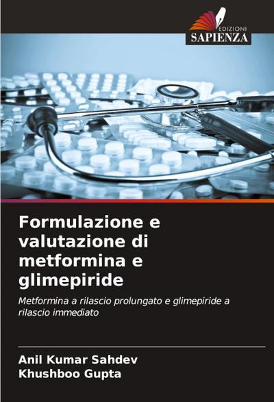 Formulazione e valutazione di metformina e glimepiride
