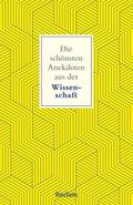 Die schönsten Anekdoten aus der Wissenschaft