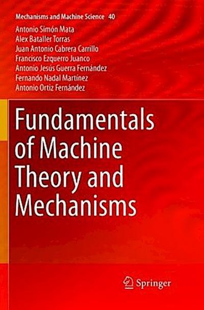 Fundamentals of Machine Theory and Mechanisms