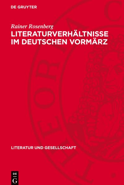 Literaturverhältnisse im deutschen Vormärz
