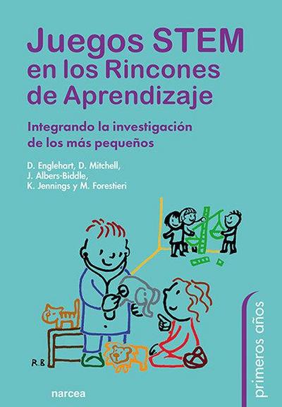Juegos Stem en los rincones de aprendizaje : integrando la investigación de los más pequeños