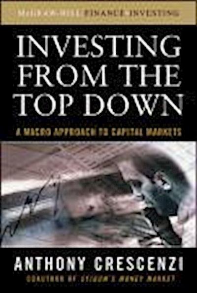 Investing from the Top Down: A Macro Approach to Capital Markets