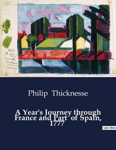 A Year’s Journey through France and Part  of Spain, 1777