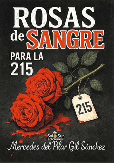 Rosas de sangre para la 215